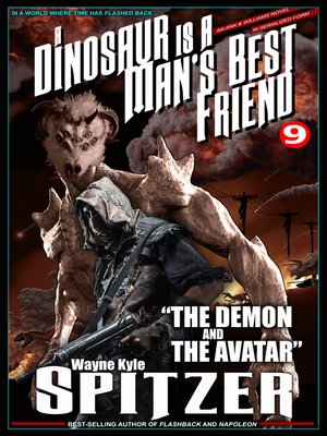 cover image of A Dinosaur Is a Man's Best Friend (A Serialized Novel), Part Nine